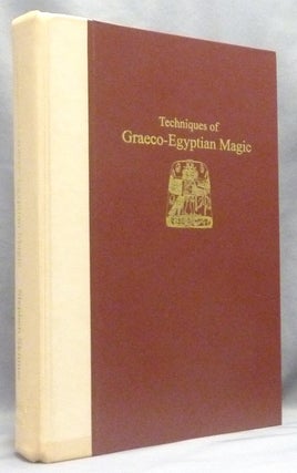 Item #66462 Techniques of Graeco-Egyptian Magic. Stephen - SIGNED SKINNER