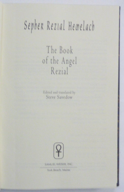 Sepher Rezial Hemelach: The Book of by Savedow, Steve