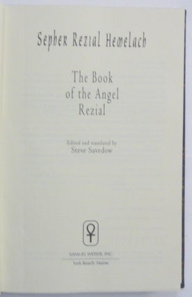 Sepher Rezial Hemelach. The Book of the Angel Rezial.