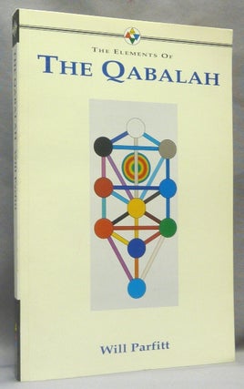 Item #66496 The Elements of the Qabalah. Will PARFITT