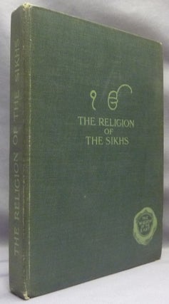 Item #66503 The Religion of the Sikhs [ Wisdom of the East series ]. Sikhism, Dorothy FIELD, L....