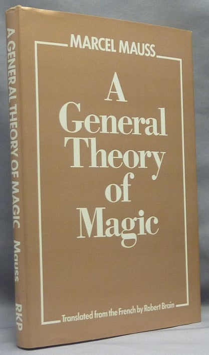 Item #66515 A General Theory of Magic. Marcel MAUSS, Robert Brain, D F. Pocock.