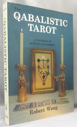 Item #66535 The Qabalistic Tarot. A Textbook of Mystical Philosophy. Robert WANG