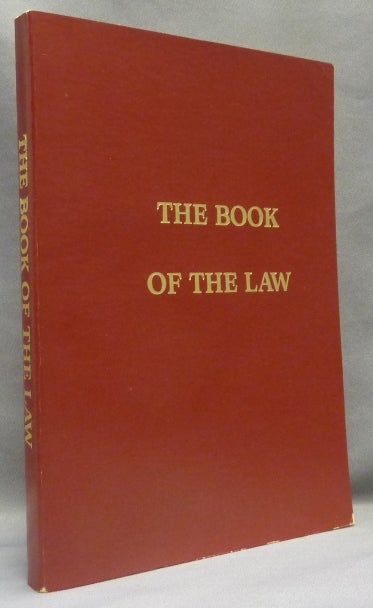 Item #66545 The Book of the Law [technically called Liber AL vel Legis sub Figura CCXX as delivered by XCIII=418 to DCLXVI]. Aleister CROWLEY.