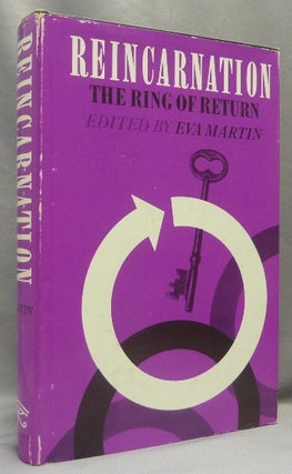 Item #66564 Reincarnation: The Ring of Return. Reincarnation, Eva - Edited MARTIN, Introduced by,...