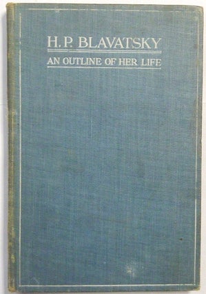 Item #66575 H. P. Blavatsky: An Outline of Her Life. Israel: Own Copy REGARDIE, Herbert. With a....