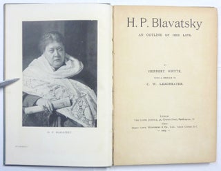 H. P. Blavatsky: An Outline of Her Life.