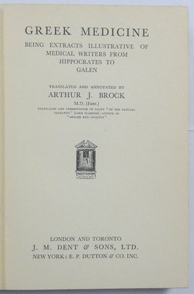 Greek Medicine, Being Extracts Illustrative of Medical Writers from Hippocrates to Galen [ The Library of Greek Thought series ].
