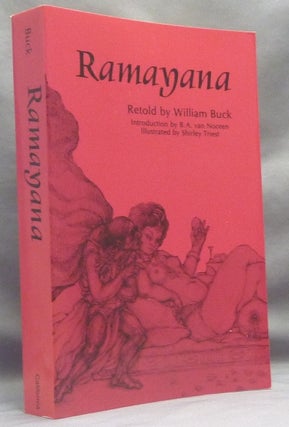 Item #66579 The Ramayana. Ramayana, William -retold by. BUCK, B A. Van Nooten., Shirley Triest