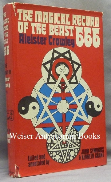 Item #66595 The Magical Record of the Beast 666. The Diaries of Aleister Crowley 1914-1920. Aleister CROWLEY, John Symonds - SIGNED by, Kenneth Grant.