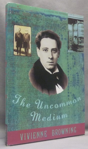 Item #66600 The Uncommon Medium. Vivienne - SIGNED BROWNING, Aleister Crowley: related works.