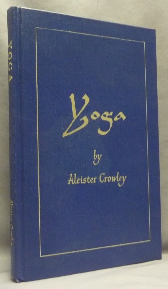 Item #66602 Eight Lectures on Yoga. The Equinox Volume III, Number Four. Aleister CROWLEY, Israel Regardie - INSCRIBED.