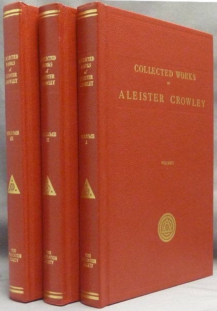 Item #66657 The Works of Aleister Crowley [ also known as the Collected Works of Aleister Crowley ] ( 3 Volumes, complete ). Aleister CROWLEY.