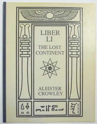 Item #66665 Liber LI. The Lost Continent. Aleister CROWLEY