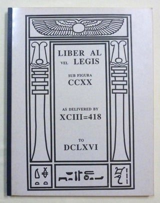 Item #66667 Liber AL vel Legis sub Figura CCXX as delivered by XCIII=418 to DCLXVI. Aleister CROWLEY