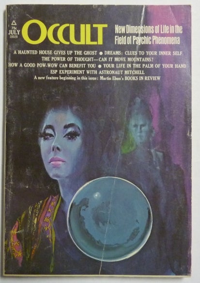 Item #66674 Occult. New Dimensions of Life in the Field of Psychic Phenomena, Vol. 3, No. 2. July 1972. Includes an article "Symbols and Signs in High Magic" by Edward E. Costain. Occult, Edward E. COSTAIN, Anne Keffer, contributor, other contributors including Martin Ebon, Dane Rudhyar.