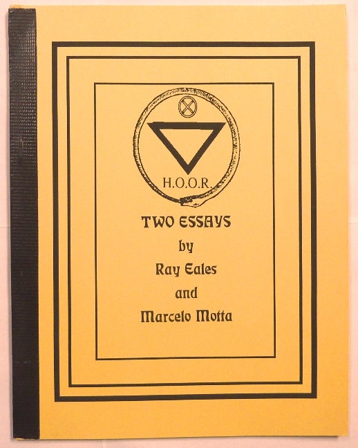 Item #66700 Two Essays [ "Letter to a Brazilian Mason"; and "Thelema, Politics, Society and You, an Essay" ]. Marcelo MOTTA, Ray Eales aka Frater 939, Aleister Crowley related works.