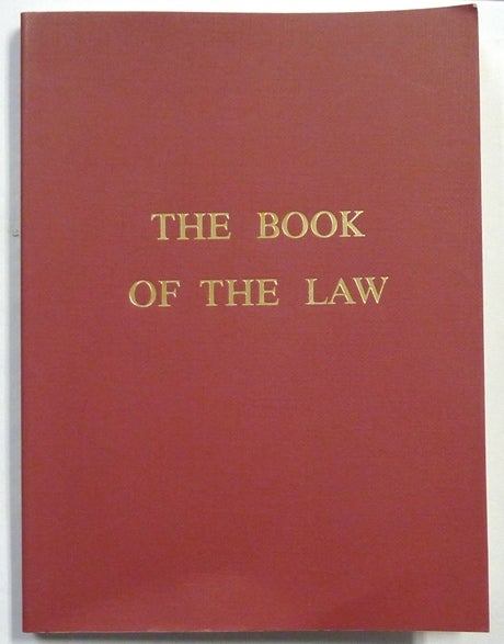 Item #66703 The Book of the Law [technically called Liber AL vel Legis sub Figura CCXX as delivered by XCIII=418 to DCLXVI]. Aleister CROWLEY.