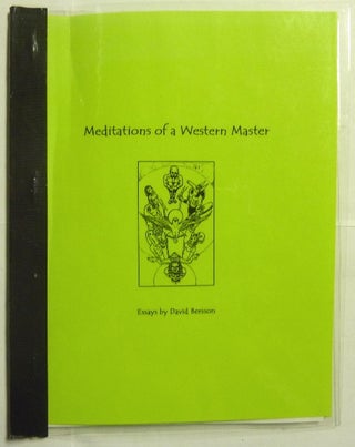 Item #66705 Meditations of a Western Master, A Collection of Essays. David BERSSON, aka Frater...
