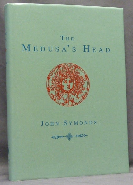 Item #66710 The Medusa's Head. Or Conversations Between Aleister Crowley and Adolf Hitler. John SYMONDS.