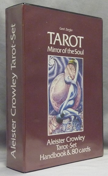 Item #66714 Tarot, Mirror of the Soul. Handbook for the Aleister Crowley [ Thoth ] Tarot ( Boxed set, book & deck ). Gerd ZIEGLER, Aleister Crowley: related works.