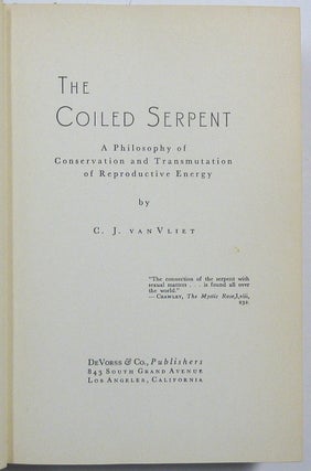 The Coiled Serpent: A Philosophy of Conservation and Transmutation of Reproductive Energy.