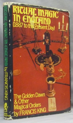Item #66753 Ritual Magic In England (1887 to the Present Day). The Golden Dawn and Other Magical...