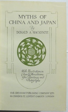 Myths of China and Japan; With Illustrations in Colour and Monochrome