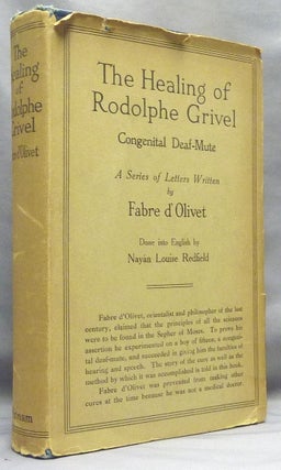 Item #66771 The Healing of Rodolphe Grivel. Congenital Deaf Mute; A Series of Letters Written by...