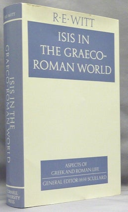 Item #66778 Isis in the Graeco-Roman World. Aspects of Greek and Roman Life. General, Professor...