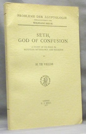 Item #66794 Seth, God of Confusion. A Study of His Role in Egyptian Mythology and Religion;...