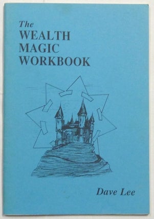 Item #66802 The Wealth Magic Workbook. Dave - SIGNED LEE