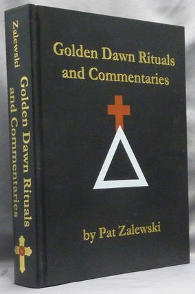 Item #66818 Golden Dawn Rituals and Commentaries. Darcy Kuntz, Richard Dudschus