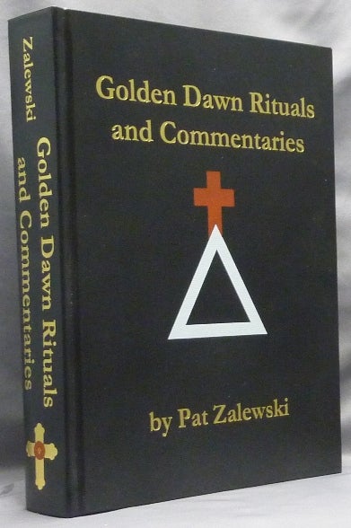 Item #66818 Golden Dawn Rituals and Commentaries. Darcy Kuntz, Richard Dudschus.