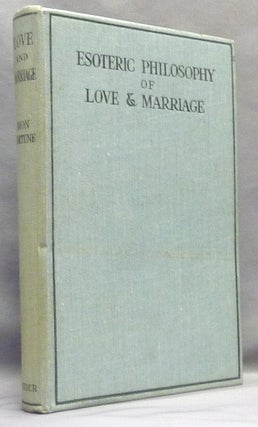 Item #66832 The Esoteric Philosophy of Love and Marriage. Dion FORTUNE