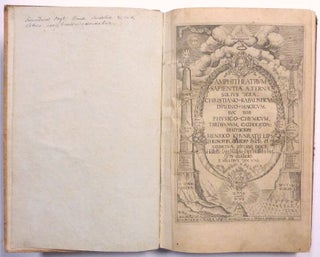 Amphitheatrum Sapientiae Solius Verae Christiano - Kabalisticum, Divino - Magicum. nec nom Physico - Chymicum, Tertriunum, Catholicon.