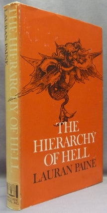 Item #66912 The Hierarchy of Hell. Hell, Lauran PAINE