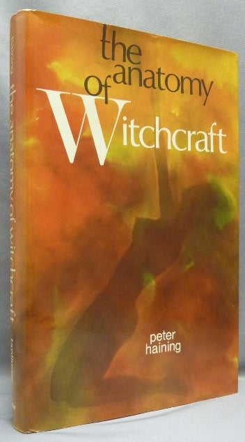 Item #66914 The Anatomy of Witchcraft. Peter HAINING.