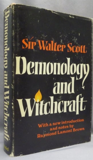 Item #66930 Letters on Demonology and Witchcraft. Sir Walter. New Introduction and SCOTT, Raymond Lamont Brown.