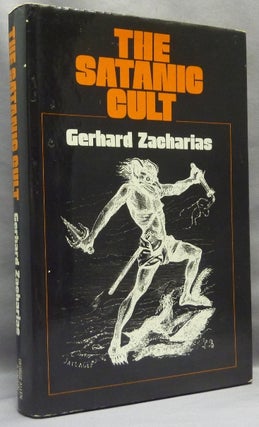 Item #66932 The Satanic Cult. Satanism, Gerhard ZACHARIAS, Christine Trollope