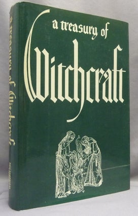 Item #66934 A Treasury of Witchcraft. Harry E. WEDECK