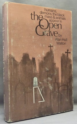 Item #66937 The Open Grave. Ghosts etcetera, Alan Hull WALTON
