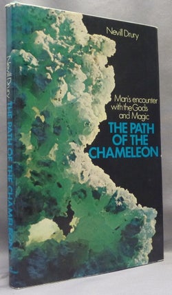 Item #66938 The Path of the Chameleon; Man's Encounter with the Gods and Magic. Nevill DRURY