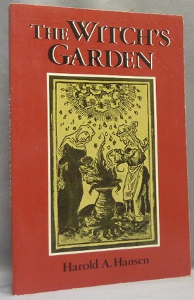 Item #66984 The Witch's Garden. Harold A. Translated from HANSEN, Muriel Crofts, Richard Evans...