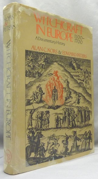 Item #66995 Witchcraft In Europe 1100-1700: A Documentary History. Alan C. KORS, Edit Edward Peters, Introduce.