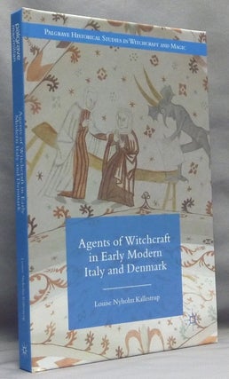 Item #67002 Agents of Witchcraft in Early Modern Italy and Denmark; Palgrave Historical Studies...