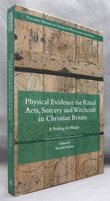 Physical Evidence for Ritual Acts, Sorcery and Witchcraft in Christian ...