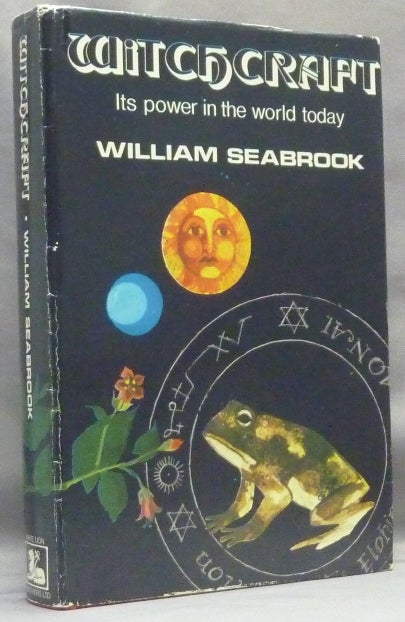 Item #67013 Witchcraft: Its Power in the World Today. William B. SEABROOK, Associate of Aleister Crowley.