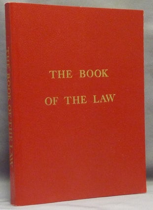 Item #67064 The Book of the Law [technically called Liber AL vel Legis sub Figura CCXX as...