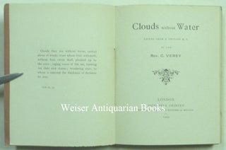 Clouds Without Water. Edited from a Private M. S. By the Rev. C. Verey.
